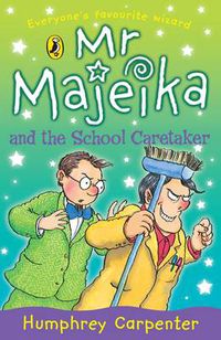 Cover image for Mr Majeika and the School Caretaker