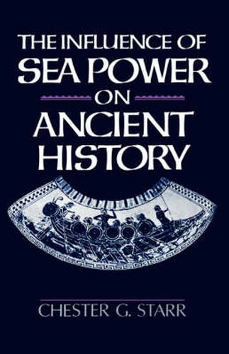 Cover image for The Influence of Sea Power on Ancient History