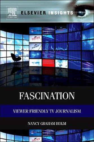 Cover image for Fascination: Viewer Friendly TV Journalism