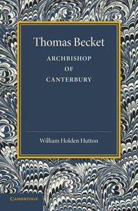 Cover image for Thomas Becket: Archbishop of Canterbury