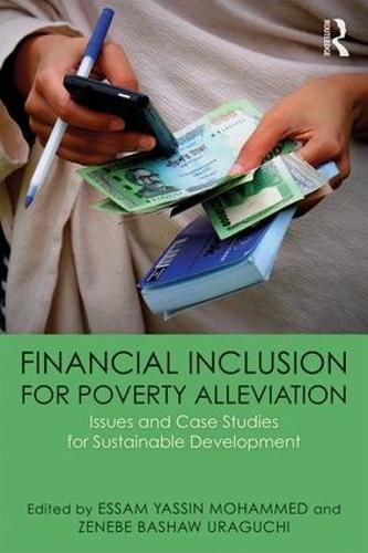 Cover image for Financial Inclusion for Poverty Alleviation: Issues and Case Studies for Sustainable Development