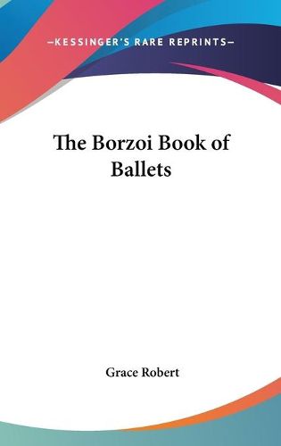 Cover image for The Borzoi Book of Ballets