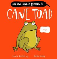 Cover image for No-One Really Knows a Cane Toad