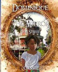 Cover image for Dominique and the Mirror Book 5 The Spirit: The Spirit