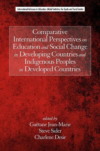 Cover image for Comparative International Perspectives on Education and Social Change in Developing Countries and Indigenous Peoples in Developed Countries
