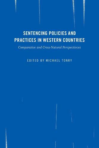 Cover image for Crime and Justice, Volume 45: Sentencing Policies and Practices in Western Countries: Comparative and Cross-National Perspectives