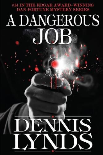 A Dangerous Job: #14 in the Edgar Award-winning Dan Fortune mystery series