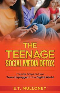 Cover image for The Teenage Social Media Detox