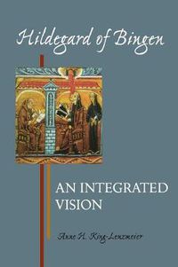 Cover image for Hildegard of Bingen: An Integrated Vision