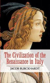 Cover image for The Civilization of the Renaissance in Italy