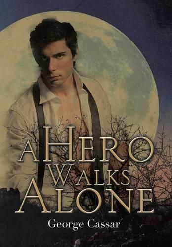 Cover image for A Hero Walks Alone