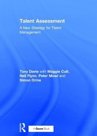 Cover image for Talent Assessment: A New Strategy for Talent Management