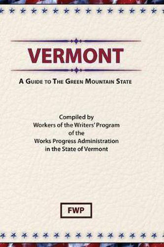 Vermont : A Guide to the Green Mountain State