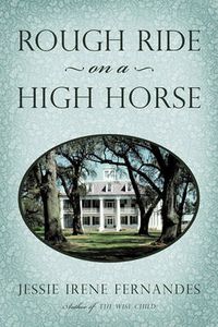 Cover image for Rough Ride on a High Horse