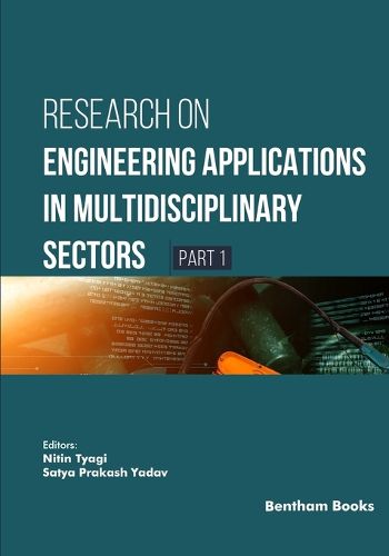 Cover image for Research on Engineering Applications in Multidisciplinary Sectors (Part 1)