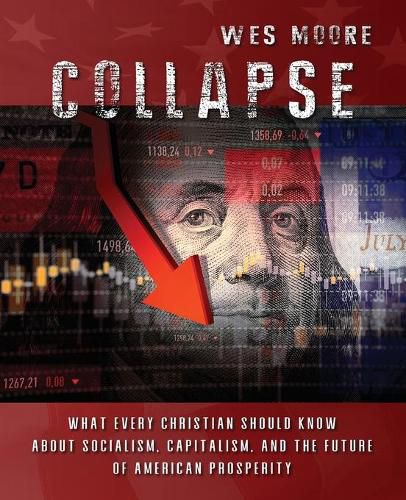 Cover image for Collapse: What every Christian should know about socialism, capitalism, and the future of American prosperity