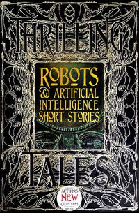 Cover image for Robots & Artificial Intelligence Short Stories