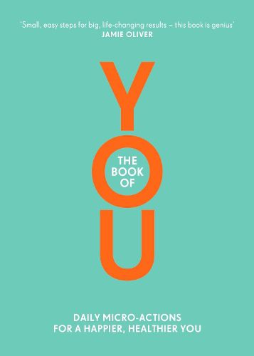 The Book of You: Daily Micro-Actions for a Happier, Healthier You
