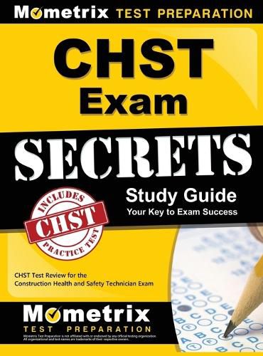 Cover image for Chst Exam Secrets Study Guide: Chst Test Review for the Construction Health and Safety Technician Exam