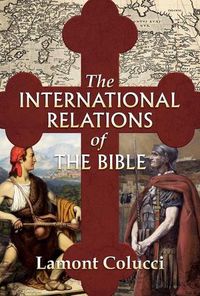 Cover image for The International Relations of the Bible