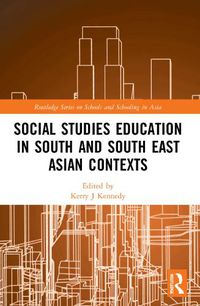 Cover image for Social Studies Education in South and South East Asian Contexts