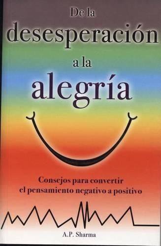 Cover image for de La Desesperaci N a la Alegr a