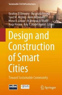 Cover image for Design and Construction of Smart Cities: Toward Sustainable Community