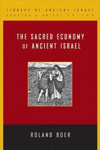 Cover image for The Sacred Economy of Ancient Israel