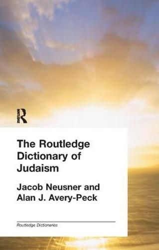 Cover image for The Routledge Dictionary of Judaism