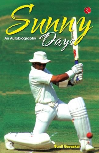 Cover image for Sunny Days Sunil Gavaskars Own Story