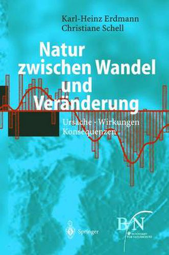 Cover image for Natur zwischen Wandel und Veranderung: Ursache, Wirkungen, Konsequenzen