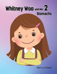 Cover image for Whitney Woo and her 2 stomachs