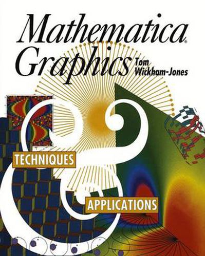 Cover image for Mathematica Graphics: Techniques & Applications