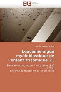 Cover image for Leucmie Aigu Myloblastique de L'Enfant Trisomique 21