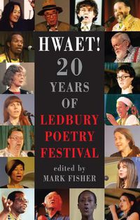 Cover image for Hwaet!: 20 Years of Ledbury Poetry Festival