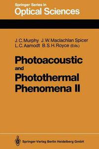 Cover image for Photoacoustic and Photothermal Phenomena II: Proceedings of the 6th International Topical Meeting, Baltimore, Maryland, July 31-August 3, 1989