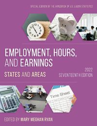 Cover image for Employment, Hours, and Earnings 2022: States and Areas