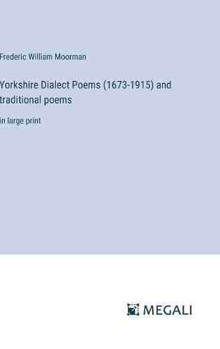 Yorkshire Dialect Poems (1673-1915) and traditional poems