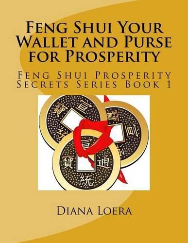 Cover image for Feng Shui Your Wallet and Purse for Prosperity: Feng Shui Prosperity Secrets Series Book 1