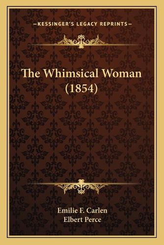 The Whimsical Woman (1854) the Whimsical Woman (1854)