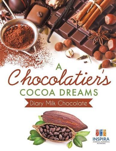 Cover image for A Chocolatier's Cocoa Dreams - Diary Milk Chocolate