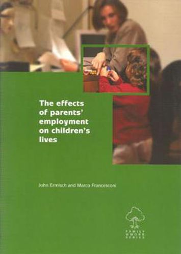 Cover image for The effects of parents' employment on children's lives