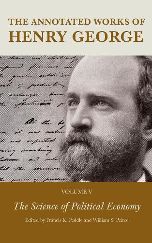 The Annotated Works of Henry George