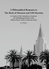 Cover image for A Philosophical Response to The Book of Mormon and LDS Doctrine