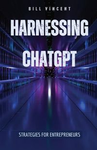 Cover image for Harnessing ChatGPT