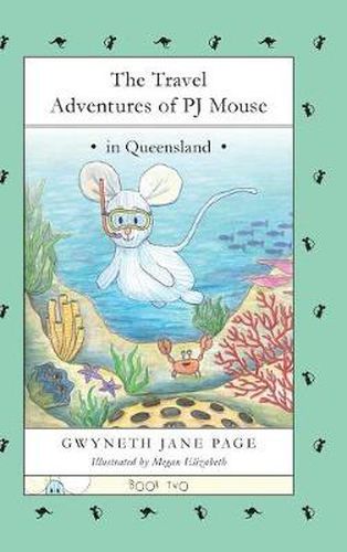 Cover image for The Travel Adventures of PJ Mouse: In Queensland