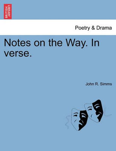 Cover image for Notes on the Way. in Verse.