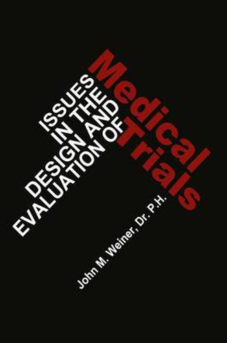 Cover image for Issues in the Design and Evaluation of Medical Trials