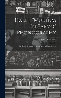 Cover image for Hall's "multum In Parvo" Phonography