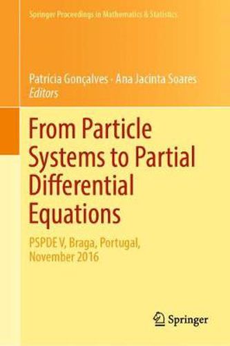 Cover image for From Particle Systems to Partial Differential Equations: PSPDE V, Braga, Portugal, November 2016